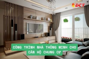 cong trình nhà thông minh căn hộ chung cư
