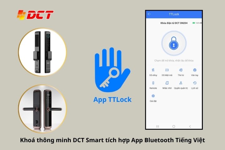 Khoá vân tay DCT tích hợp App Bluetooth Tiếng Việt giúp cho việc cài đặt và sử dụng khoá dễ dàng hơn